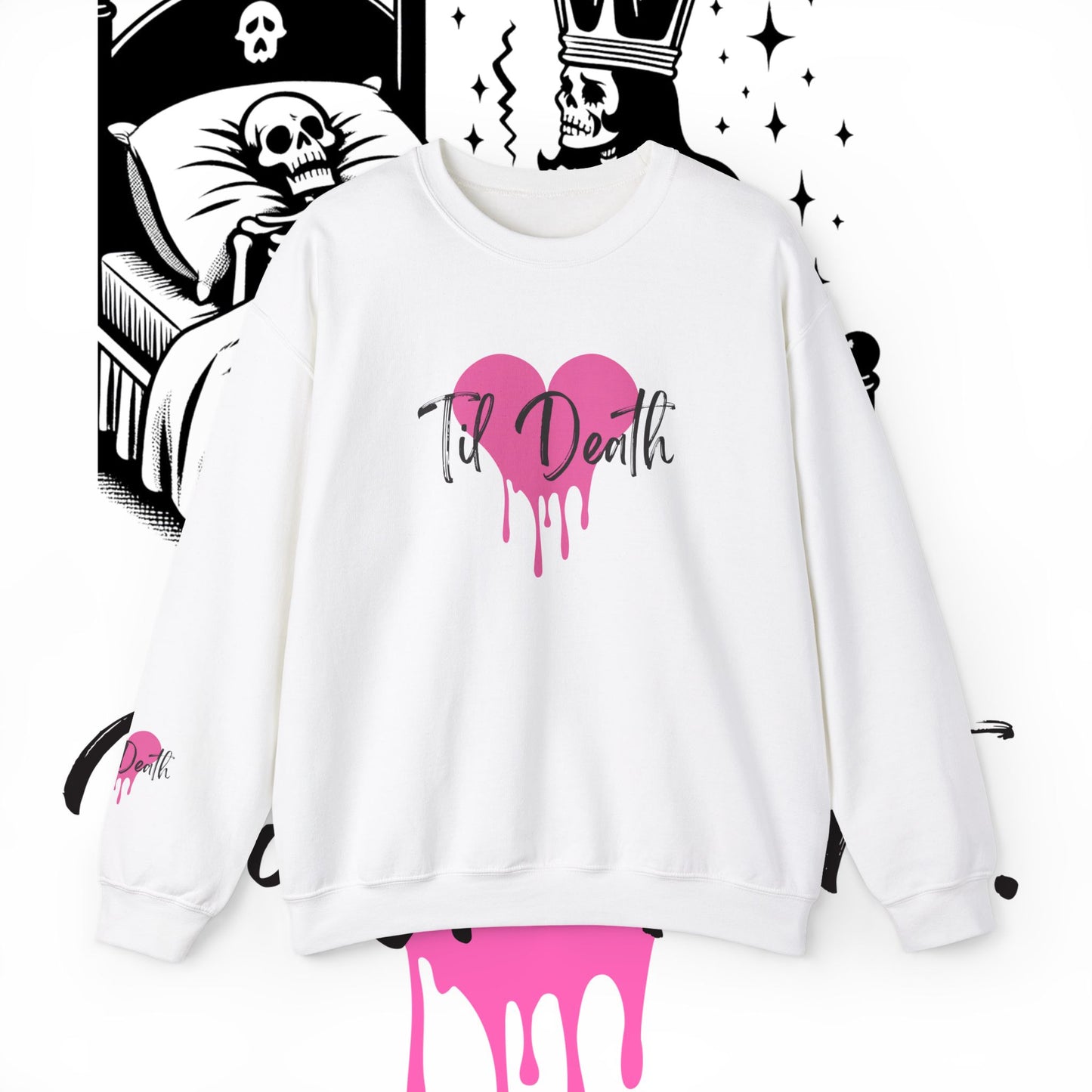 Til Death Sweatshirt