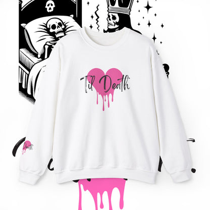 Til Death Sweatshirt